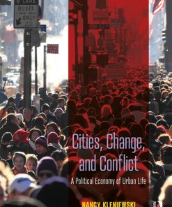 Cities, Change, and Conflict: A Political Economy of Urban Life 5th Edition – PDF ebook