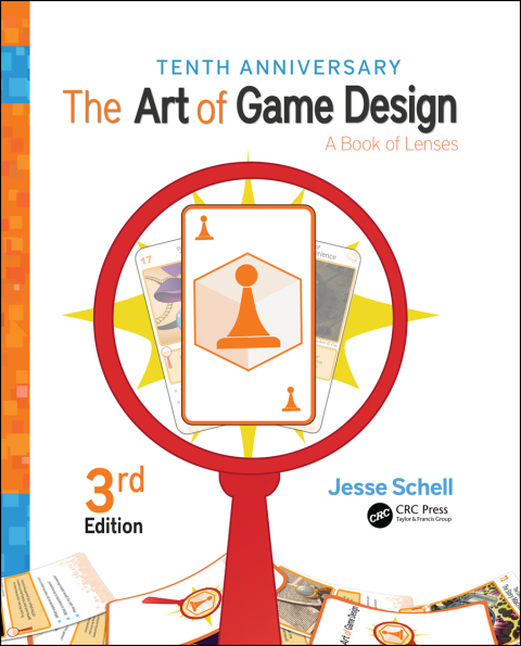 The Art of Game Design: A Book of Lenses 3rd Edition – PDF ebook The Art of Game Design: A Book of Lenses 3rd Edition – PDF ebook