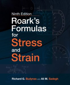 Roark’s Formulas for Stress and Strain 9th Edition – PDF ebook