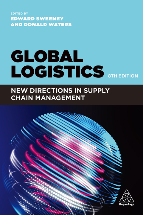 Global Logistics: New Directions in Supply Chain Management 8th Edition – PDF ebook Global Logistics: New Directions in Supply Chain Management 8th Edition – PDF ebook