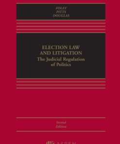 Election Law and Litigation: The Judicial Regulation of Politics 2nd Edition – PDF ebook