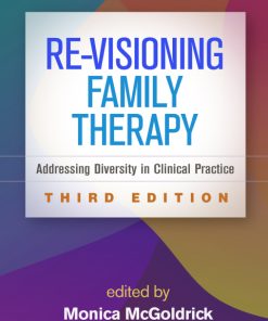 Re-Visioning Family Therapy: Addressing Diversity in Clinical Practice 3rd Edition – PDF ebook