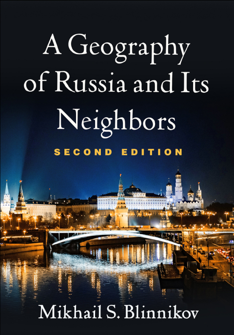 A Geography of Russia and Its Neighbors 2nd Edition – PDF ebook A Geography of Russia and Its Neighbors 2nd Edition – PDF ebook