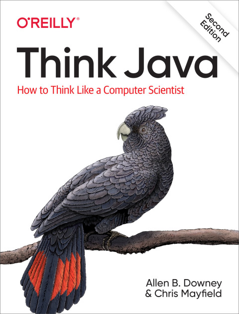 Think Java: How to Think Like a Computer Scientist 2nd Edition – PDF ebook Think Java: How to Think Like a Computer Scientist 2nd Edition – PDF ebook