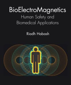 BioElectroMagnetics: Human Safety and Biomedical Applications 2nd Edition – PDF ebook