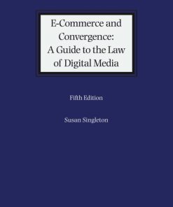 E-Commerce and Convergence: A Guide to the Law of Digital Media 5th Edition – PDF ebook