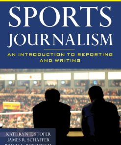 Sports Journalism: An Introduction to Reporting and Writing 2nd Edition – PDF ebook