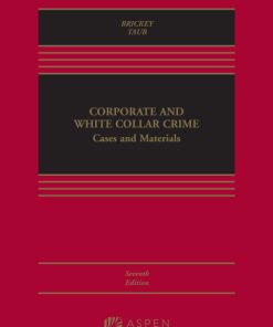 Corporate and White Collar Crime: Cases and Materials 7th Edition – PDF ebook