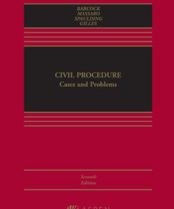 Civil Procedure: Cases and Problems 7th Edition – PDF ebook