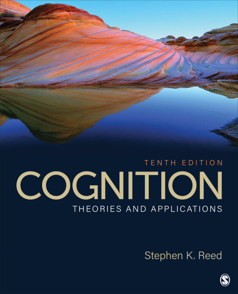 Cognition: Theories and Applications 10th Edition – PDF ebook Cognition: Theories and Applications 10th Edition – PDF ebook