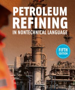 Petroleum Refining in Nontechnical Language 5th Edition – PDF ebook