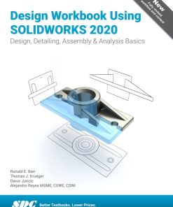 Design Workbook Using SOLIDWORKS 2020 13th Edition – PDF ebook