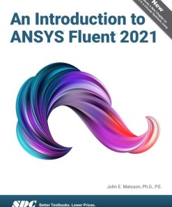An Introduction to ANSYS Fluent 2021 3rd Edition – PDF ebook