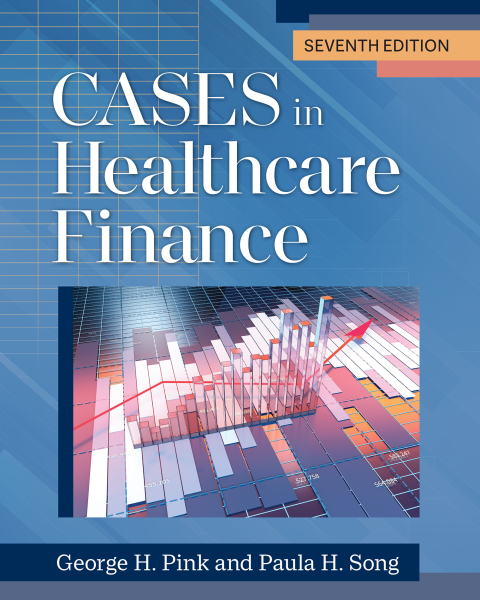 Cases in Healthcare Finance 7th Edition – PDF ebook Cases in Healthcare Finance 7th Edition – PDF ebook
