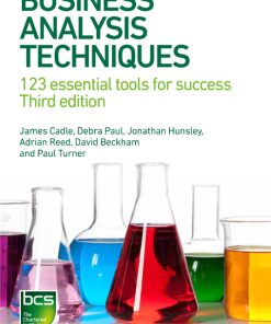 Business Analysis Techniques: 123 essential tools for success 3rd Edition – PDF ebook