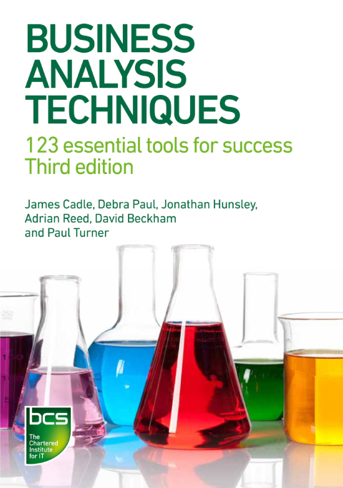 Business Analysis Techniques: 123 essential tools for success 3rd Edition – PDF ebook Business Analysis Techniques: 123 essential tools for success 3rd Edition – PDF ebook
