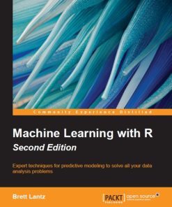 Machine Learning with R: Expert techniques for predictive modeling to solve all your data analysis problems 2nd Edition – PDF ebook