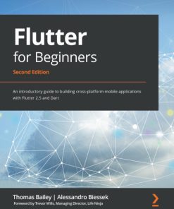 Flutter for Beginners: An introductory guide to building cross-platform mobile applications with Flutter 2.5 and Dart 2nd Edition – PDF ebook