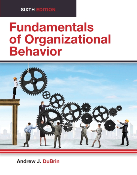 Fundamentals of Organizational Behavior 6th Edition – PDF ebook Fundamentals of Organizational Behavior 6th Edition – PDF ebook