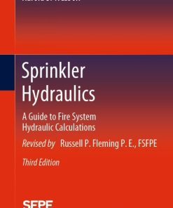 Sprinkler Hydraulics: A Guide to Fire System Hydraulic Calculations 3rd Edition – PDF ebook