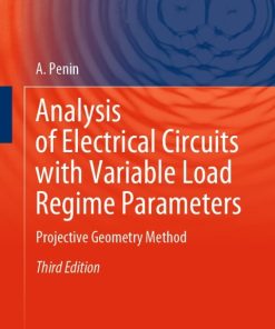 Analysis of Electrical Circuits with Variable Load Regime Parameters: Projective Geometry Method 3rd Edition – PDF ebook