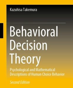 Behavioral Decision Theory: Psychological and Mathematical Descriptions of Human Choice Behavior 2nd Edition – PDF ebook